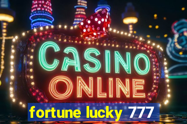 fortune lucky 777